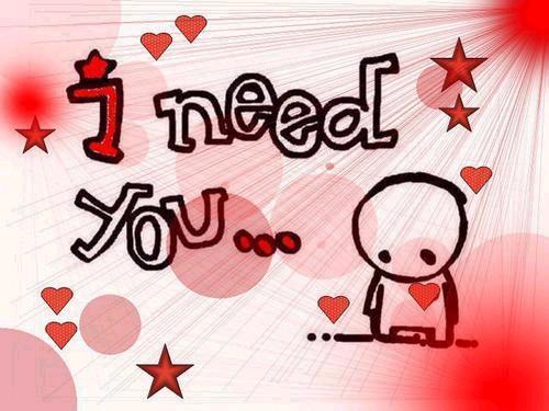 I need You