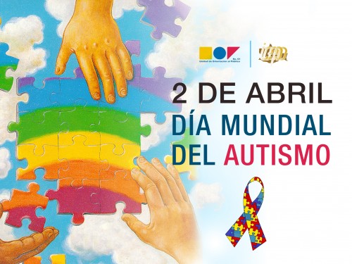 2 de Abril Dia Mundial de Concientizacion del Autismo