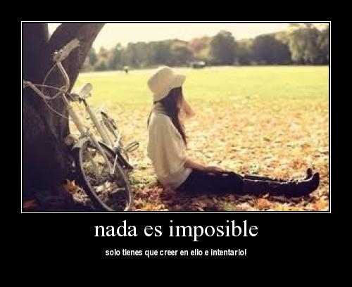 nada es imposible