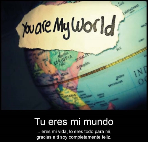 Mi mundo eres tu