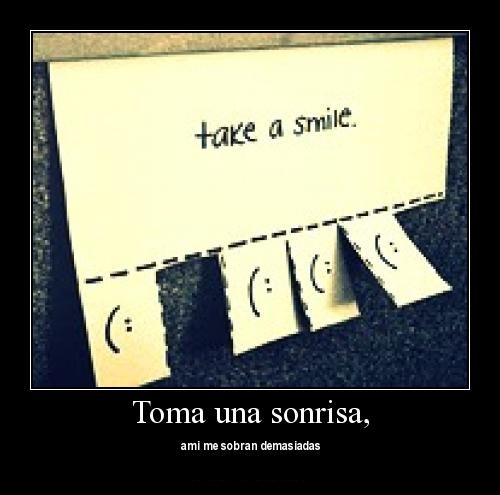 toma una sonrisa
